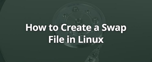 How To Create a Linux Swap File