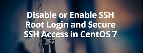 How to disable SSH Root login in Linux