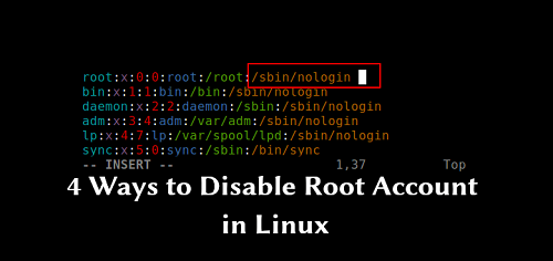 How to disable root account in Linux using 4 ways