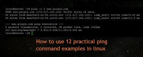 How to use 12 practical ping command examples in linux